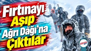 Fırtınayı Aşıp Ağrı Dağı’na Çıktılar – Akdeniz Gazetesi