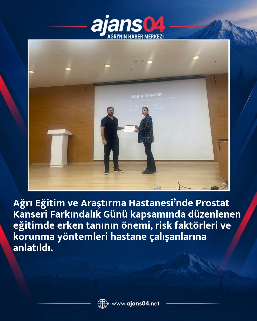 Ağrı Eğitim ve Araştırma Hastanesi’nde Prostat Kanserinde Erken Tanıya Dikkat Çekildi – ajans04.net