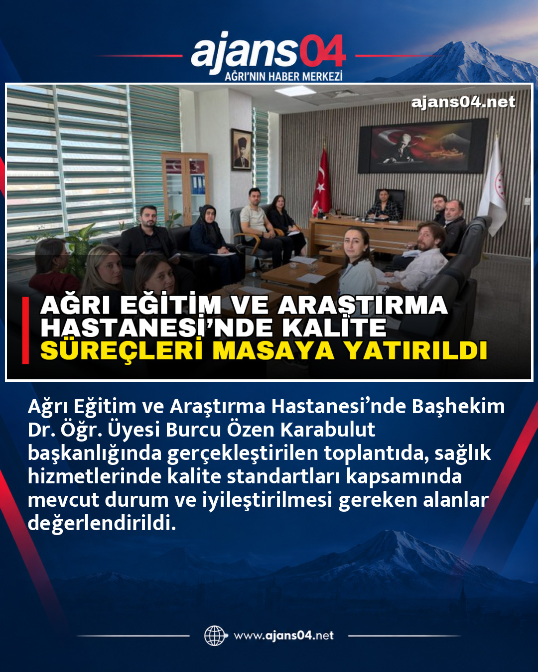 Ağrı Eğitim ve Araştırma Hastanesi’nde Kalite Süreçleri Masaya Yatırıldı – Ajans04 Haber