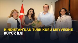 Hindistan’dan Türk kuru meyvesine büyük ilgi – Ajans04
