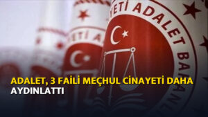 Adalet, 3 faili meçhul cinayeti daha aydınlattı – ajans04.net
