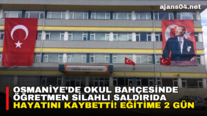 Osmaniye’de okul bahçesinde öğretmen silahlı saldırıda hayatını kaybetti! Eğitime 2 gün ara verildi – ajans04.net
