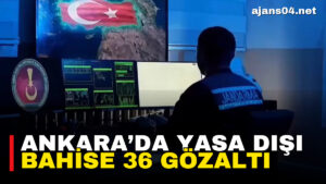 Ankara’da yasa dışı bahise 36 gözaltı – Ajans04 Haber