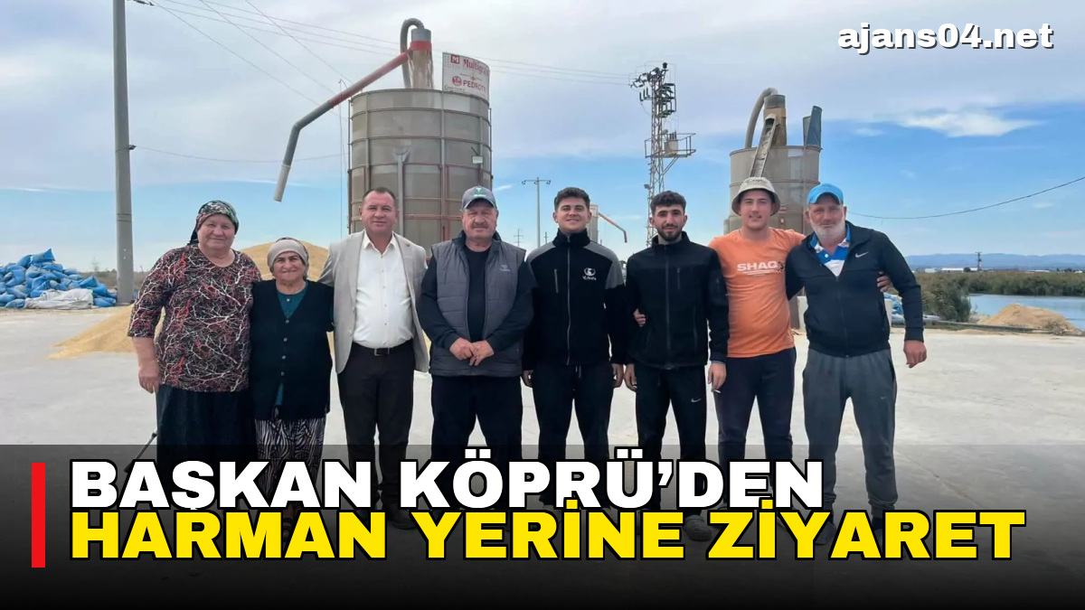 Başkan Köprü’den harman yerine ziyaret – Ajans04 Haber
