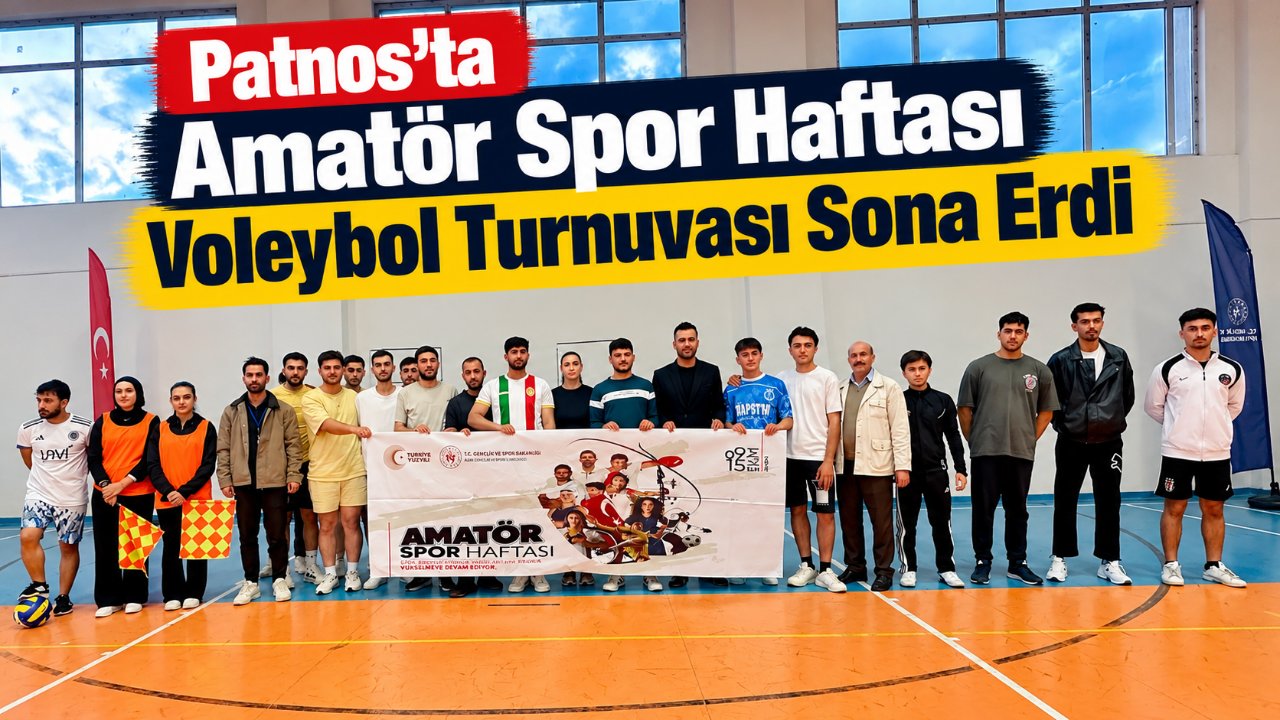 Patnos’ta Amatör Spor Haftası Voleybol Turnuvası Sona Erdi – Ajans04