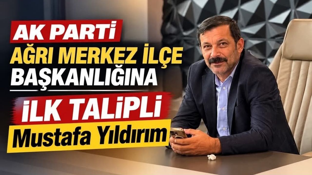 Mustafa Yıldırım, AK Parti Ağrı Merkez İlçe Başkanı Adayı Oldu! – Ağrı Haber – Ağrı Son Dakika Haberleri – Ağrı Hürses Gazetesi