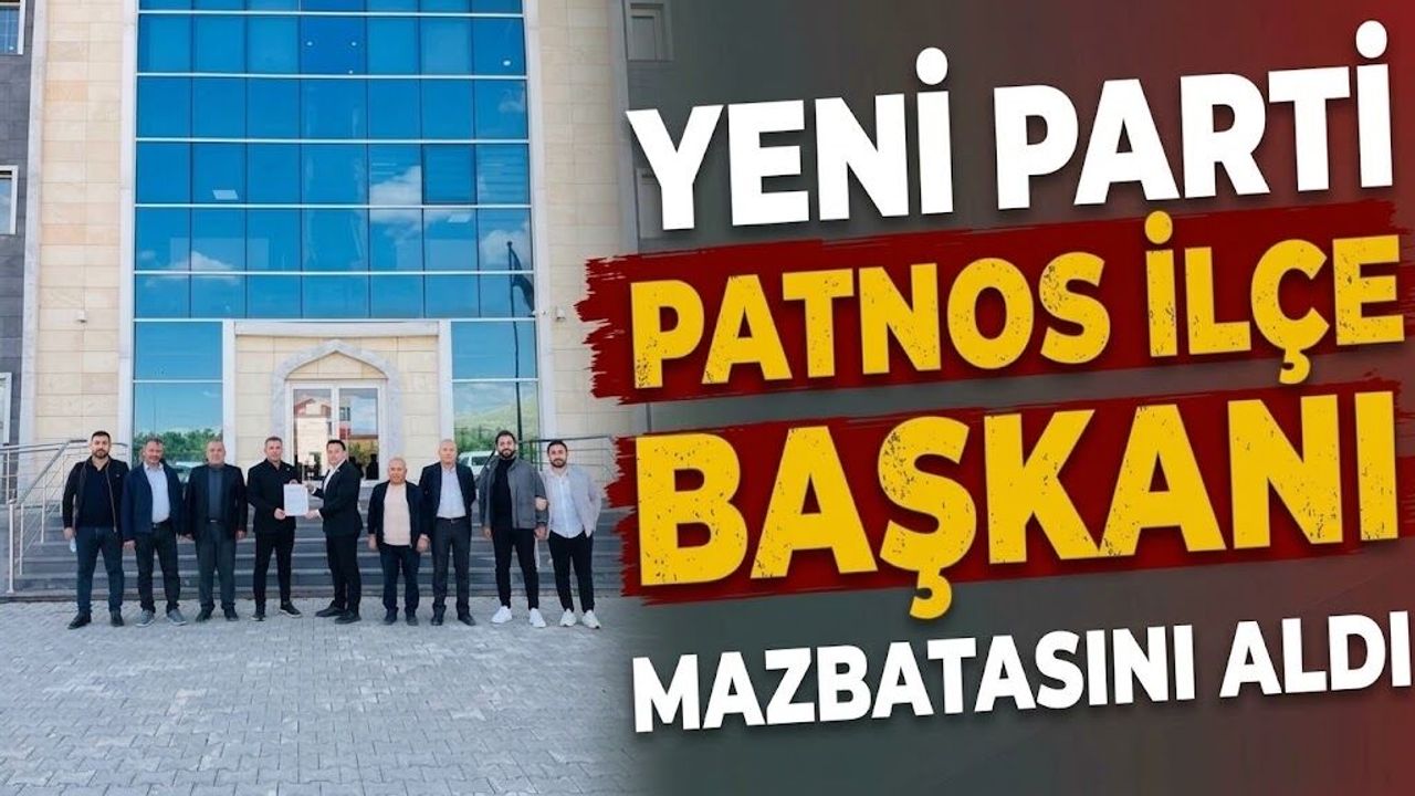 YENİ Parti Patnos İlçe Başkanı Mazbatasını Aldı – Ağrı Haber