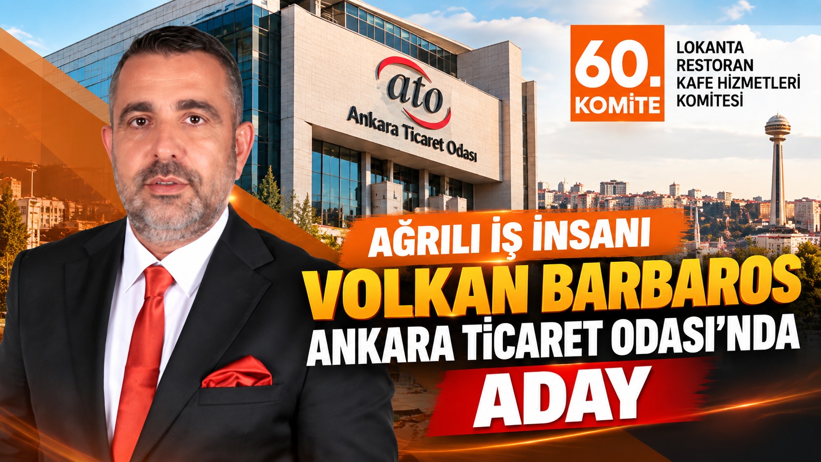 Ağrılı İş İnsanı Volkan Barbaros Ankara Ticaret Odası’nda Aday – Ajans04 Haber